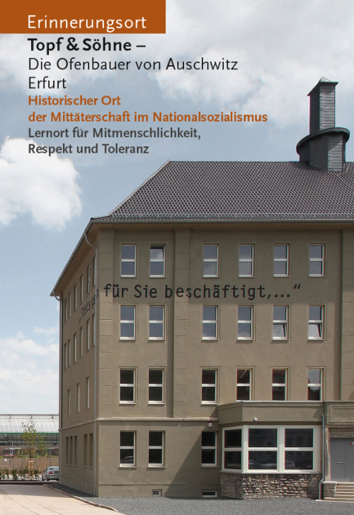 : Imagebroschüre „Erinnerungsort Topf & Söhne – Die Ofenbauer von Auschwitz. Historischer Ort der Mittäterschaft im Nationalsozialismus“