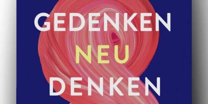 : Gedenken neu denken